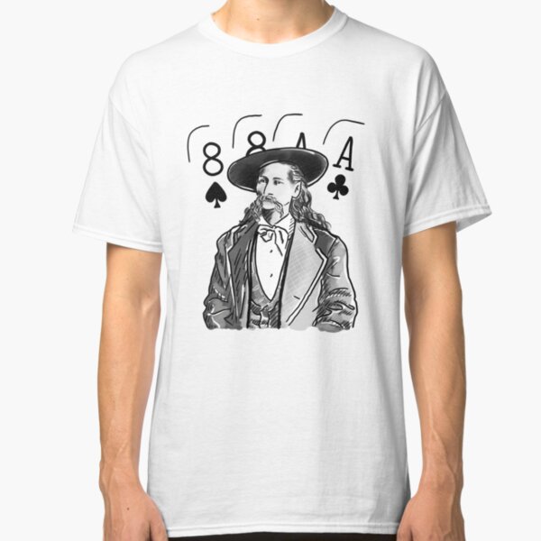 Wild Bill Hickok Poker Legend Classic T-Shirt