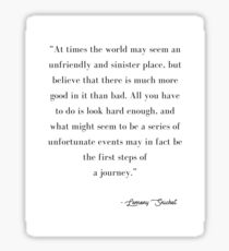 Lemony Snicket Quote Sticker