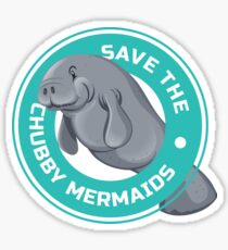 Save The Chubby Mermaids Gift Manatee Sea Animal Sticker