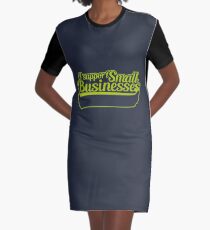 I Support Small Businesses (v1) Graphic T-Shirt Dress