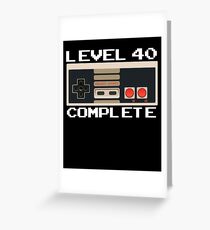 Level 40 Complete Video Gamer 40th Birthday Gift Greeting Card