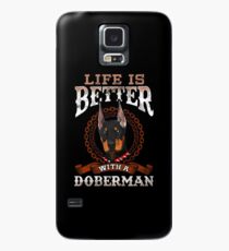 Life Is Better With A Doberman Case/Skin for Samsung Galaxy