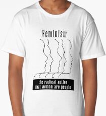 Feminism "The Radical Notion That Women Are People" Long T-Shirt