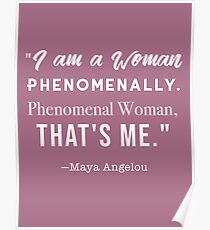 Phenomenal Woman- Maya Angelou Poster