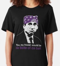 Prison Mike - Da Belle of Da Ball Slim Fit T-Shirt