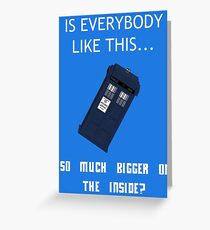 Is Everybody Like This...? Greeting Card