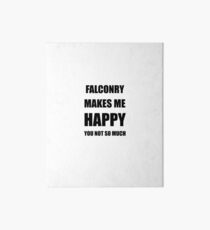 Falconry Lover Fan Funny Gift Idea Hobby Art Board