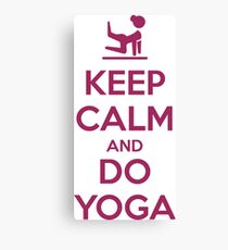 Keep Calm and do Yoga Canvas Print