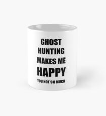 Ghost Hunting Lover Fan Funny Gift Idea Hobby Tasse (Standard)