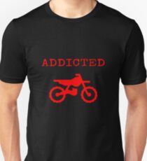 Addicted To Dirtbike Motocross Motorbike Dirt Bike Gifts Slim Fit T-Shirt