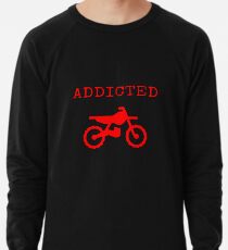 Addicted To Dirtbike Motocross Motorbike Dirt Bike Gifts Lightweight Sweatshirt