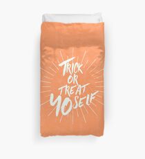 Trick or Treat Yo Self Duvet Cover
