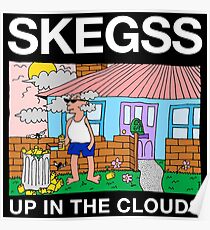 skegss up in the clouds Poster
