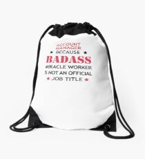 Account Manager Badass Funny Birthday Christmas Gift Drawstring Bag