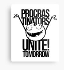 Funny Procrastination Procrastinator Procrastinate Motivational Metal Print