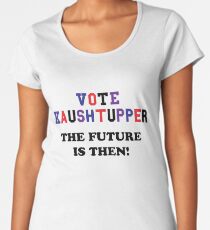 Vote Kaushtupper Women's Premium T-Shirt