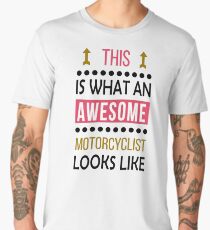 Motorcyclist Awesome Looks Birthday Motorcycling Christmas Funny Men's Premium T-Shirt