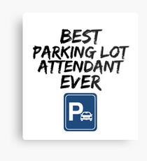 Parking Lot Attendant Best Ever Funny Gift Idea Metal Print