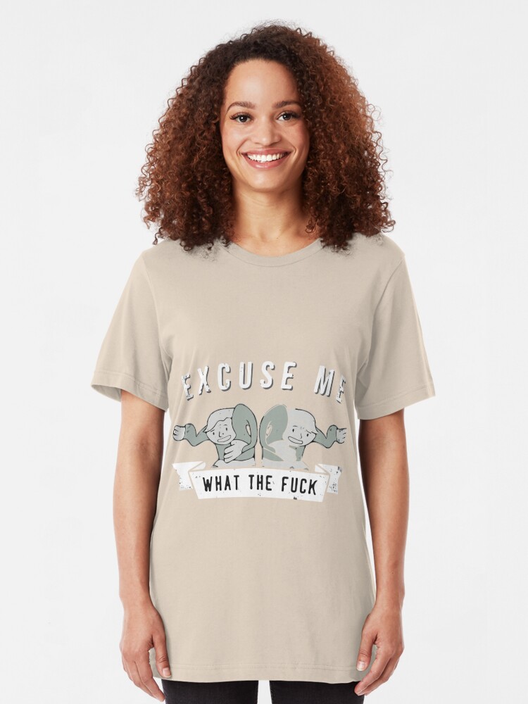 Excuse Me What The Fck Fallout Meme T Shirt By Braindeadtoons