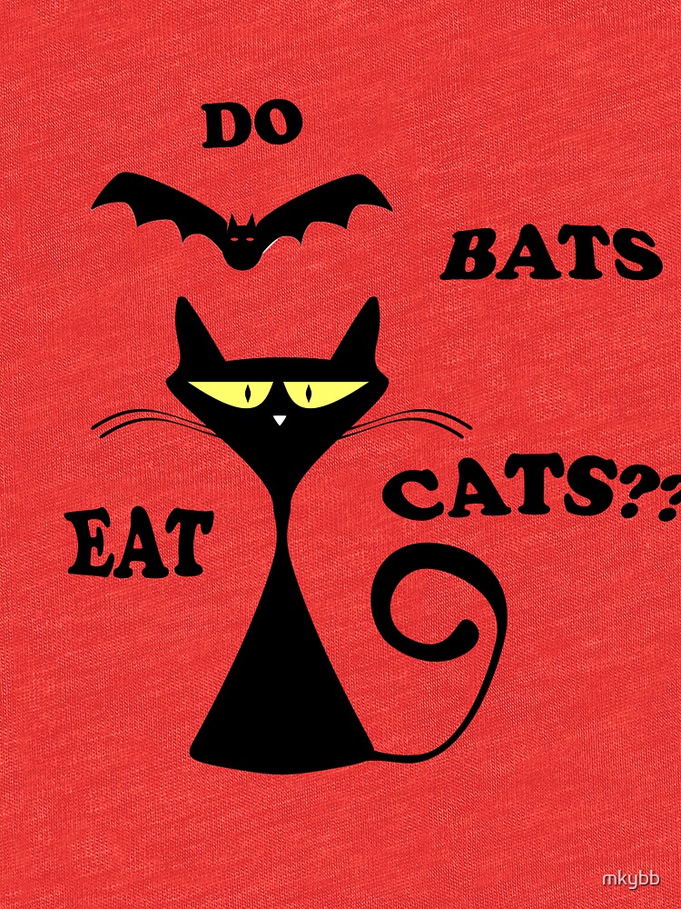 "Halloween Do Bats Eat Cats? Black Cat" Tshirt by mkybb Redbubble