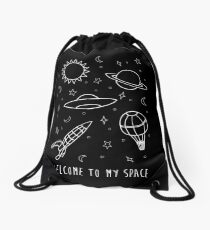 Welcome to my space Drawstring Bag