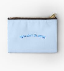 this ain't it chief Studio Pouch