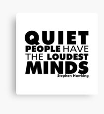 Quiet People have the Loudest Minds | Typography Introvert Quotes White Version Canvas Print