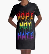 hope NOT hate Graphic T-Shirt Dress