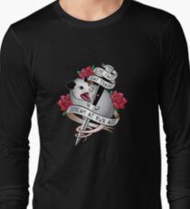 Opossum tattoo: Live fast, eat trash, scream at own ass. Long Sleeve T-Shirt