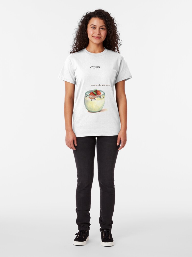 Alternate view of La Cuisine Fusion series - Strawberries and Mayo Classic T-Shirt