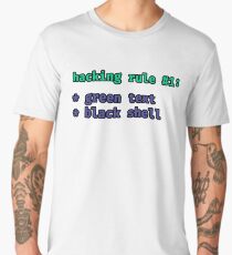 Hacking Rule # 1 Men's Premium T-Shirt