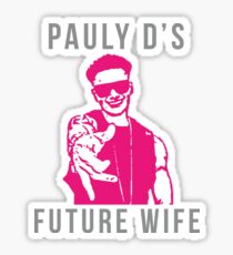 pauly d's future wife Sticker
