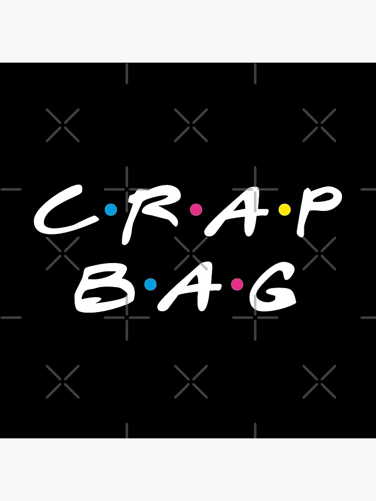 Crap Bag by coffeewithmilk