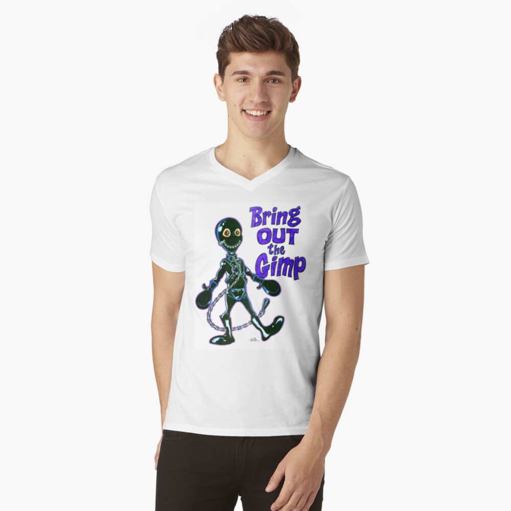 Bring Out the Gimp V-Neck T-Shirt