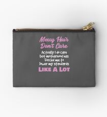 Messy Hair Quotes Zipper Pouches Redbubble