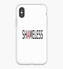 Shameless iPhone Case