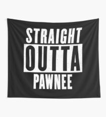 Straight Outta Pawnee Wall Tapestry