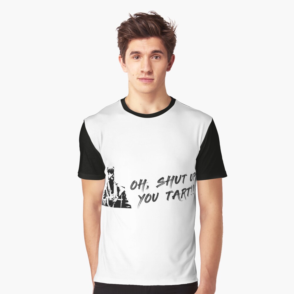 oh-shut-up-you-tart-del-boy-quote-t-shirt-by-swrecordsuk-redbubble