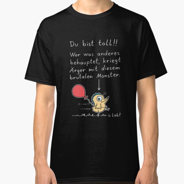 Du bist toll! Classic T-Shirt