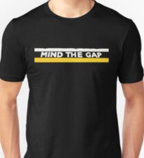 Mind the Gap Unisex T-Shirt