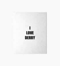 I Love Derry Funny Gift Idea Art Board