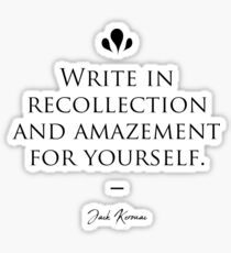 Jack Kerouac famous quote about amazing Sticker