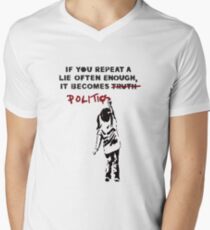 Camiseta de cuello en V BANKSY si repites una mentira a menudo es política