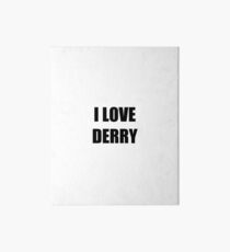 I Love Derry Funny Gift Idea Art Board