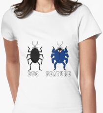 Bug vs Feature funny T-shirt Women's Fitted T-Shirt