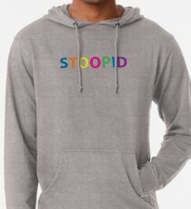 Stoopid Stupid 6ix9ine Tekashi 69 Rap Lightweight Hoodie