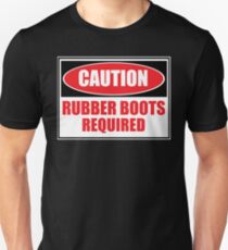 Rubber Boots Required Unisex T-Shirt