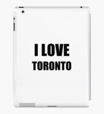 I Love Toronto Funny Gift Idea iPad Case/Skin