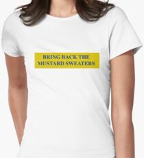 Bring Back the Mustard Sweaters Women's Fitted T-Shirt