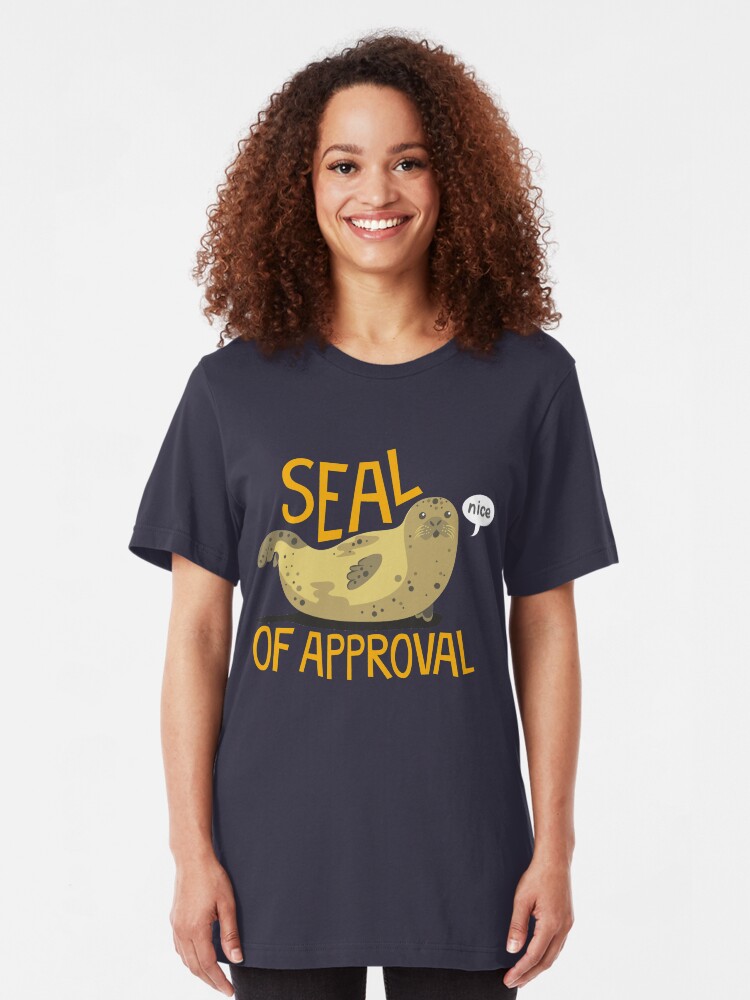 seal of approval t shirt